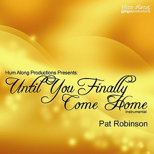 Until You Finally Come Home (Instrumental) - Single