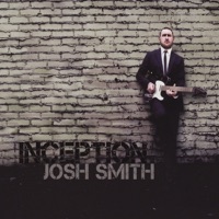 Inception - Josh Smith