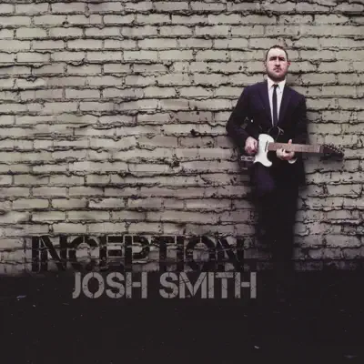 Слушать: Josh Smith — Inception