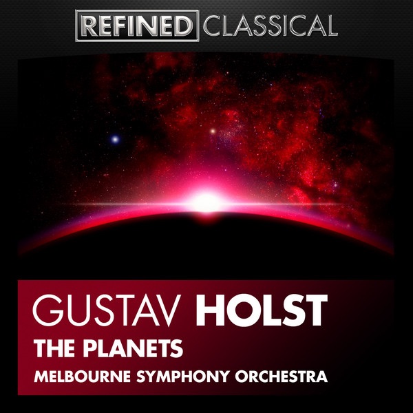 Обложка альбома «Gustav Holst: The Planets» — The Melbourne Symphony Orchestra