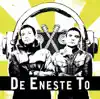 De Eneste To