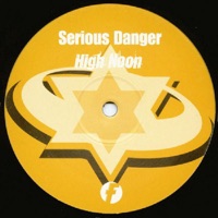 Serious Danger - High Noon, Pt. 1