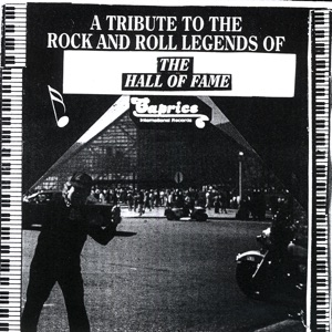 A Tribute to the Rock and Roll Legends of the Hall of Fame