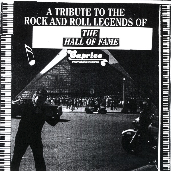 A Tribute to the Rock and Roll Legends of the Hall of Fame