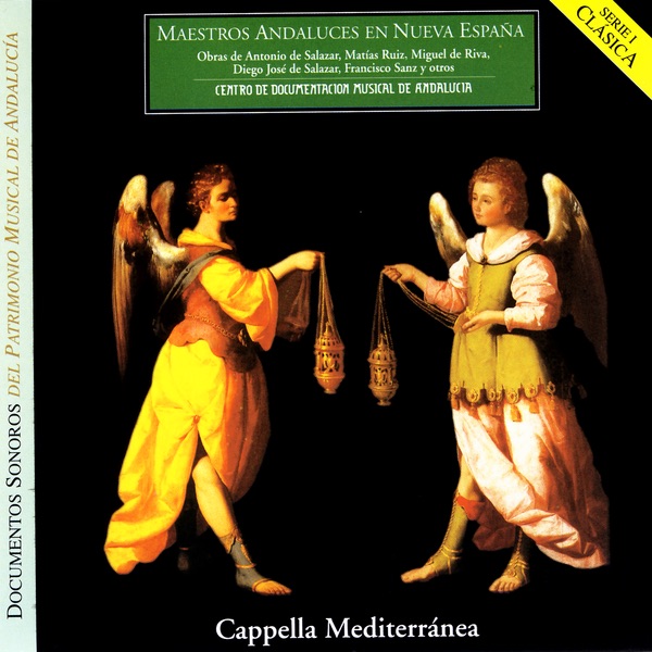 Music By Andalousian Composers In Nueva Espana - Cappella Mediterranea artwork