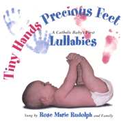 Tiny Hands Precious Feet - Rose Marie Rudolph