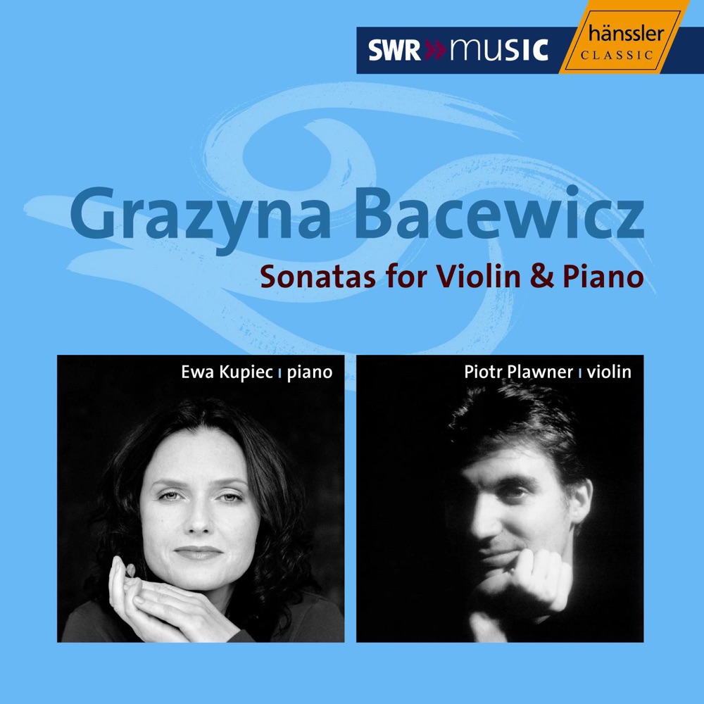 Обложка альбома «Bacewicz: Sonatas for Violin and Piano» — Ewa Kupiec & Piotr Plawner
