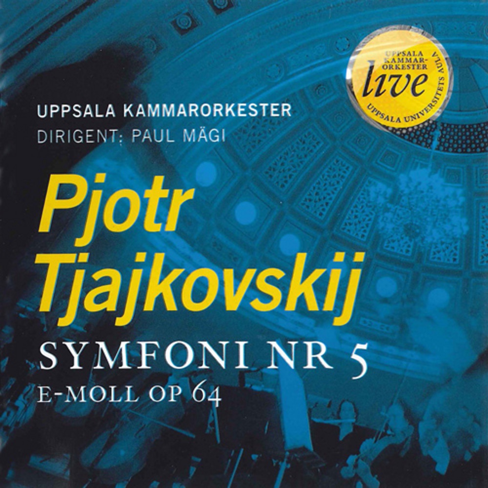 Обложка альбома «P. TCHAIKOVSKY Symphony No. 5 - Uppsala Chamber Orchestra» — Paul Magi