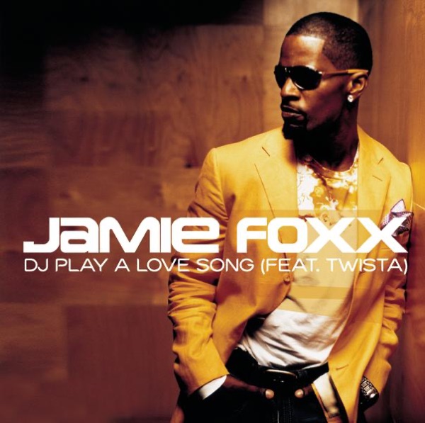 DJ Play a Love Song (No Rap Version) [feat. Twista] - Single - Jamie Foxx