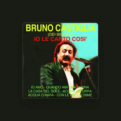 Listen to Bruno Castiglia, watch music videos, read bio, see tour dates & more!