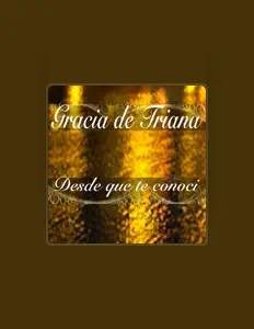 Listen to Gracia de Triana, watch music videos, read bio, see tour dates & more!