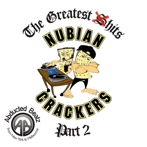 Обложка альбома «"The Greatest Shits", Vol. 2» — Nubian Crackers