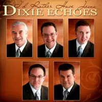 I'll Have A New Life — The Dixie Echoes
