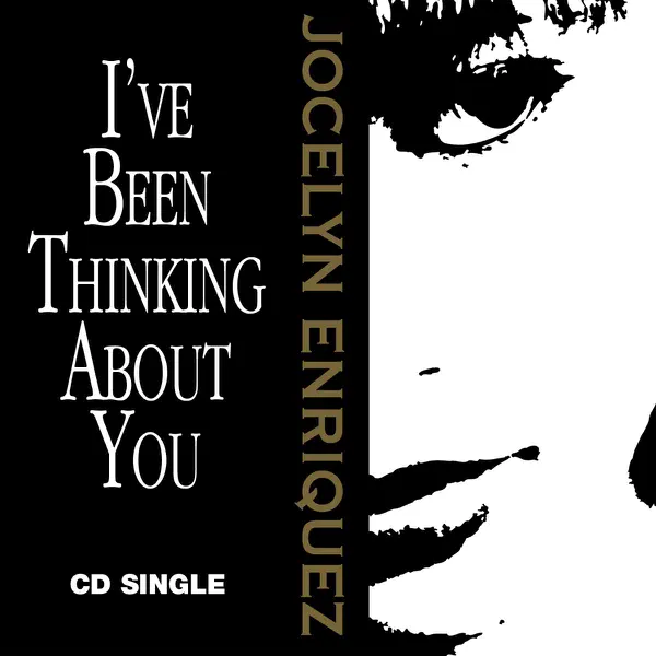 I've Been Thinking About You (Radio Edit) — Jocelyn Enriquez