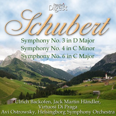Schubert: Symphony No. 3 In D Major; Symphony No. 4 in C Minor; Symphony No. 6 In C Major