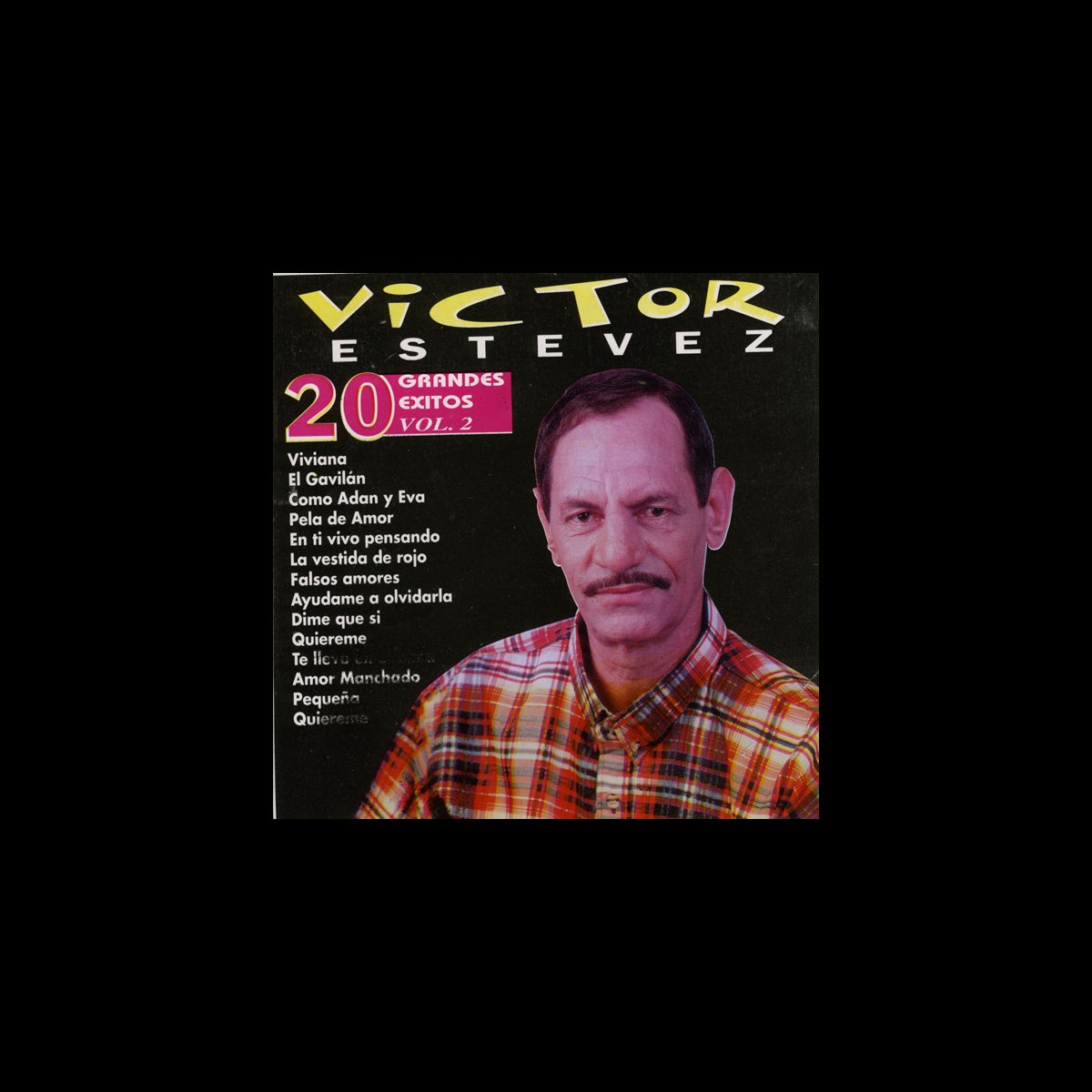 ‎20 Grandes Exitos, Vol. 2 - Album by Víctor Estévez - Apple Music