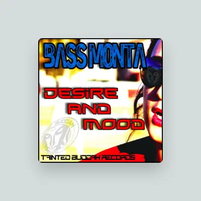 Listen to Bass Monta, watch music videos, read bio, see tour dates & more!