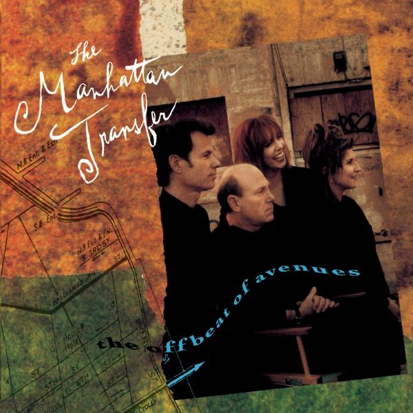 Обложка альбома «The Offbeat of Avenues» — The Manhattan Transfer