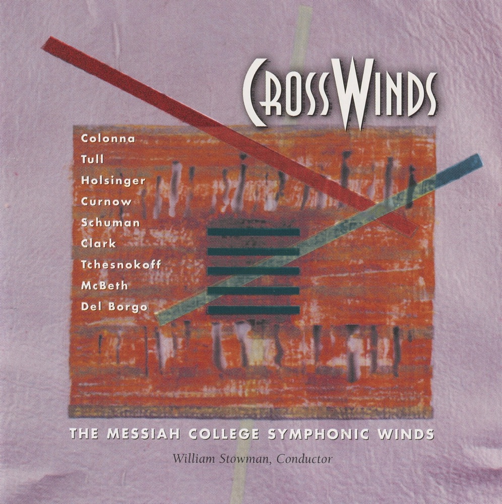 Обложка альбома «Cross Winds» — William Stowman & Messiah College Symphonic Winds
