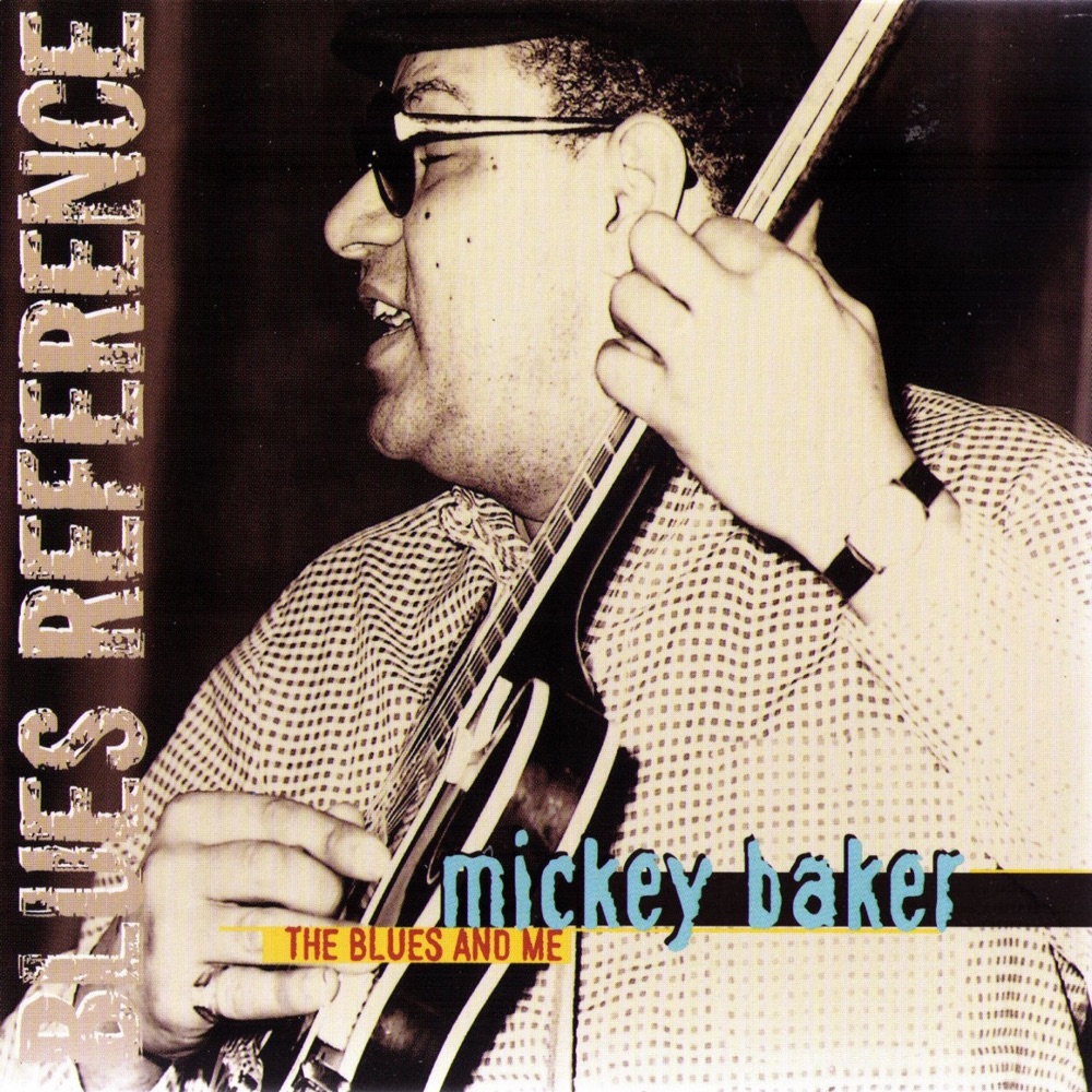 Baker, Mickey – Blues and Me