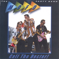 The MOFO Party Band - Call the Doctor