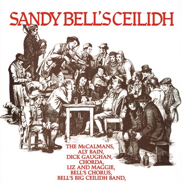 Обложка альбома «Sandy Bell's Ceilidh» — Dick Gaughan