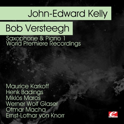 Saxophone & Piano 1 - World Premiere Recordings (Remastered)