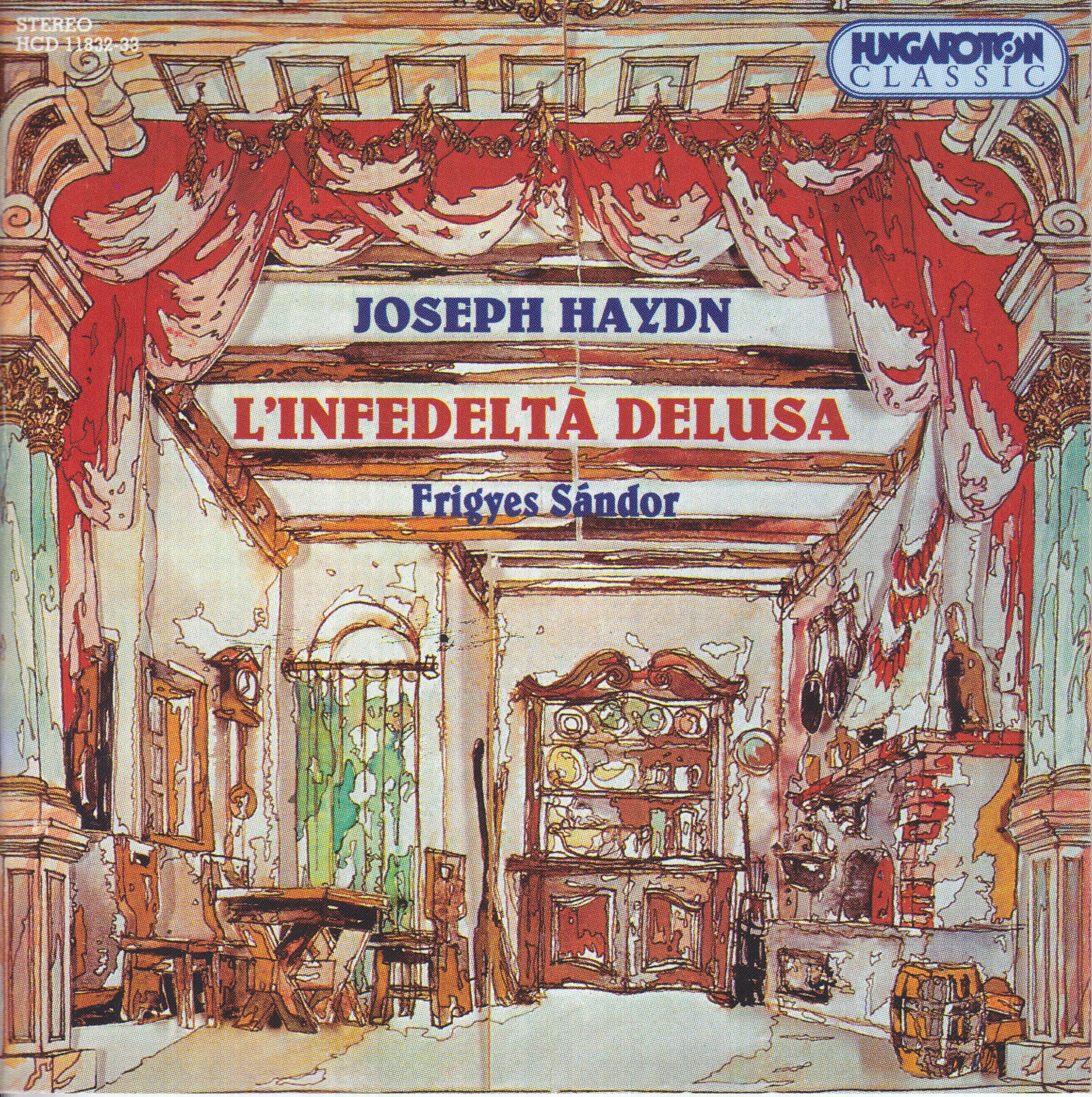 L'infedeltà Delusa by József Gregor, Franz Liszt Chamber Orchestra & Frigyes Sándor album cover