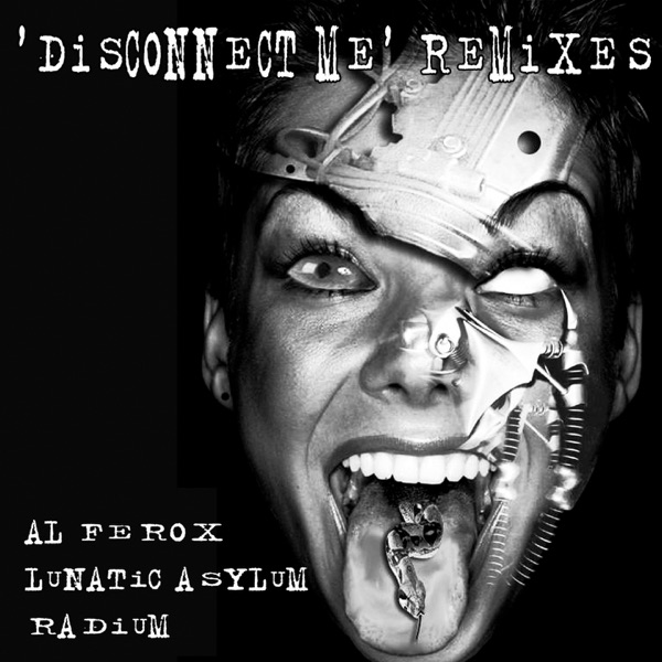 Disconnect Me Remixes - EP