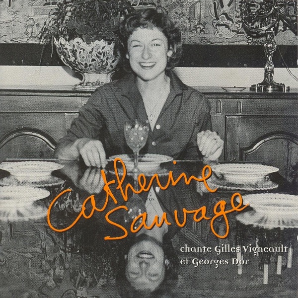 Catherine Sauvage chante Gilles Vigneault et Georges Dor