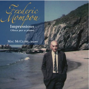 Mompou: Impressions. Obras para piano
