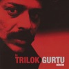 Trilok Gurtu