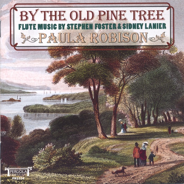 Обложка альбома «By the Old Pine Tree» — Paula Robison