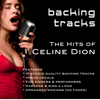 The Hits of Celine Dion (Backing Tracks) - Backing Tracks Minus Vocals