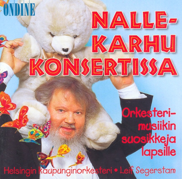 Children (Classical Favourites For) - Teddy Bear at the Concert Orkesterimusiikin Suosikkeja Lapsille (Nallekarhu Konsertissa)