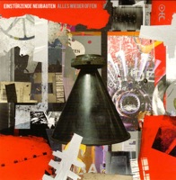 Alles wieder offen - Einstürzende Neubauten