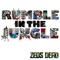 Rumble In the Jungle - Zeds Dead lyrics