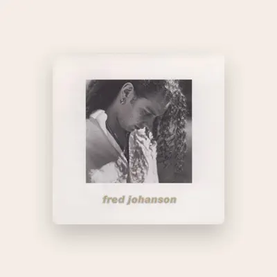 Listen to Fred Johanson, watch music videos, read bio, see tour dates & more!