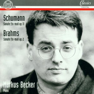 Schumann: Sonate Fis-Moll, Op. 11 - Brahms: Sonate Fis-Moll, Op. 2