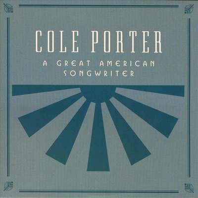Cole Porter - A Great American Songwriter