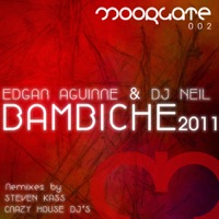 Bambiche 2011 - Single - Edgar Aguirre & DJ Neil