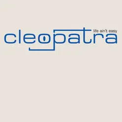 Life Ain't Easy - EP - Cleopatra