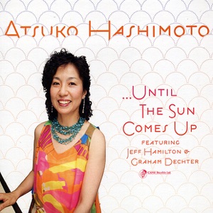 ...Until the Sun Comes Up (feat. Jeff Hamilton & Graham Dechter)
