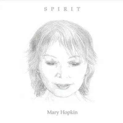 Spirit - Mary Hopkin Spirit - Mary Hopkin