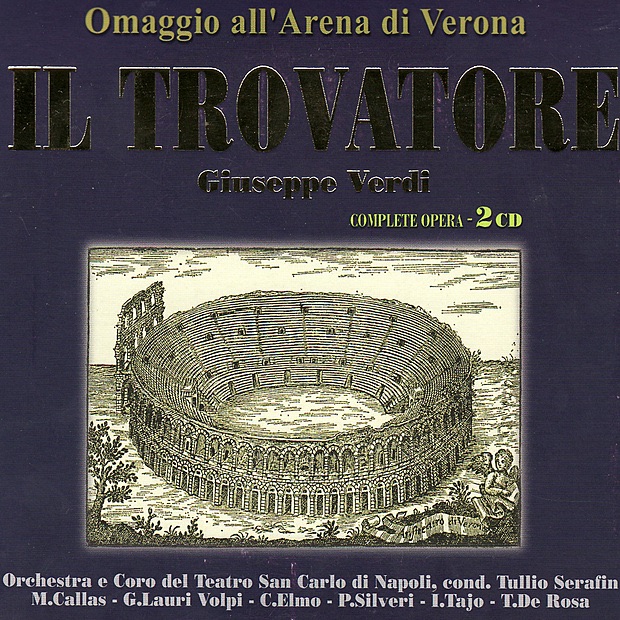 Обложка альбома «Verdi: Il Trovatore» — Coro del Teatro di San Carlo di Napoli, Orchestra del Teatro San Carlo di Napoli & Tullio Serafin