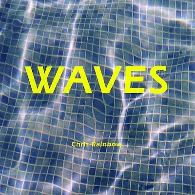 Waves - Chris Rainbow