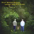 Another Walk With Brother