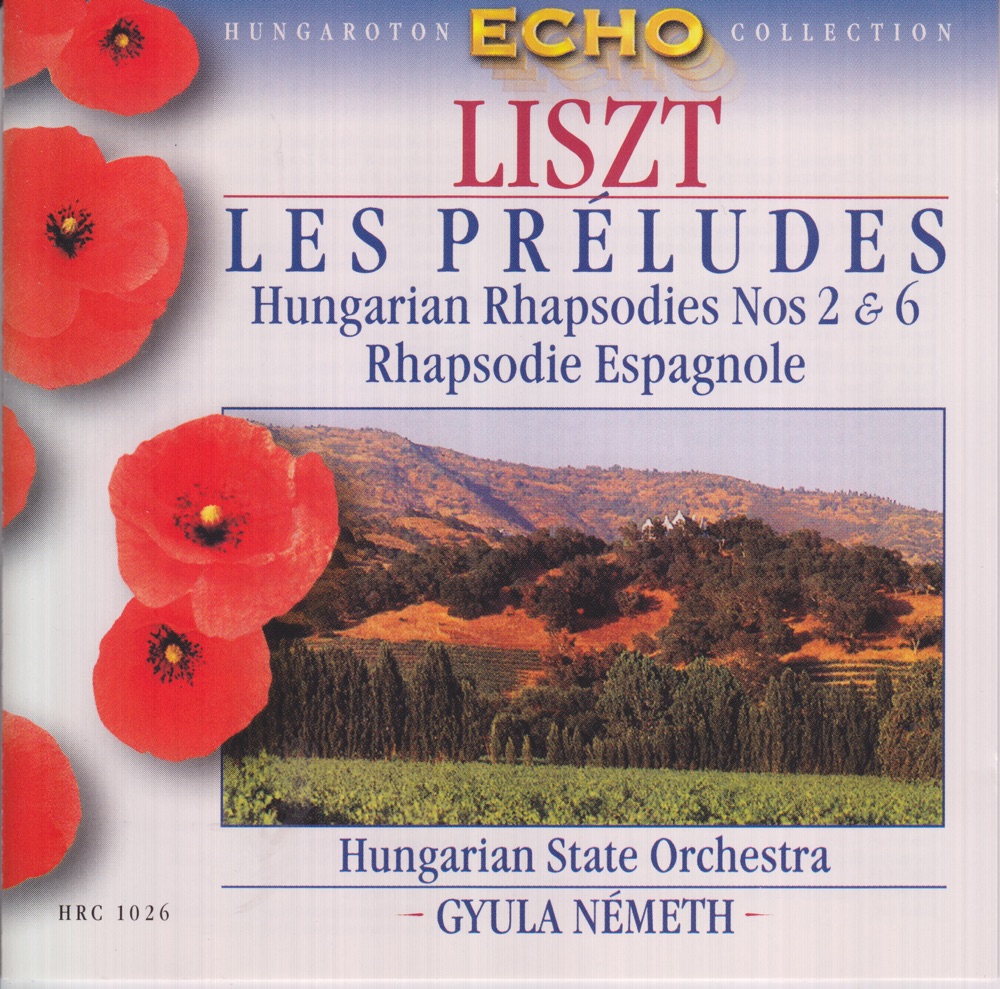 Обложка альбома «Les Préludes Hungarian Rhapsodies No 2 No 6 Rhapsodie Espagnole» — Hungarian State Orchestra & Gyula Nemeth