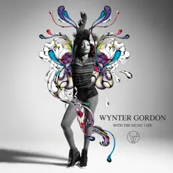 With the Music I Die - Wynter Gordon