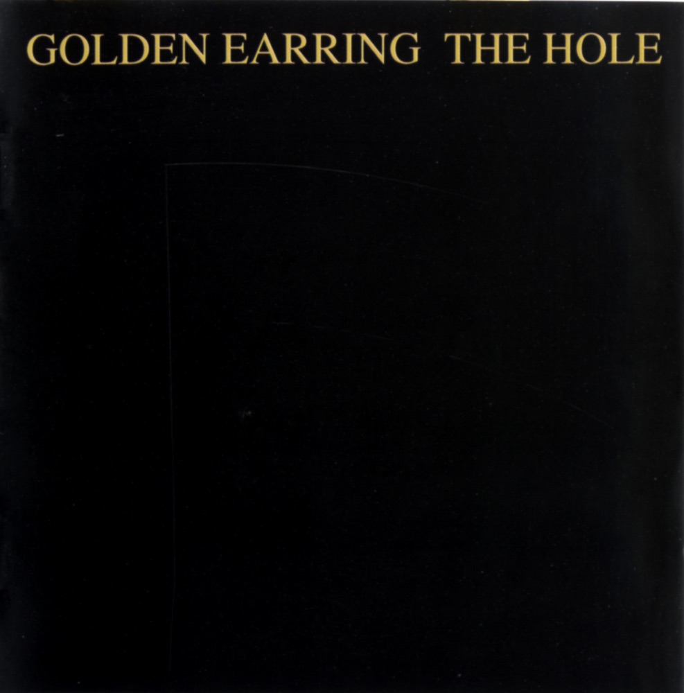 Golden Earring – The Hole
